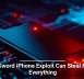 DarkSword iPhone Exploit Can Steal Nearly Everything