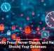 Identity Fraud Never Sleeps, and Neither Should Your Defenses