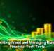 Preventing Fraud and Managing Risk With Financial Tech Tools