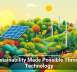 Sustainability Made Possible Through Technology