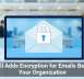 Gmail Adds Encryption for Emails Beyond Your Organization