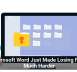 Microsoft Word Just Made Losing Files Much Harder