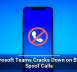 Microsoft Teams Cracks Down on Brand Spoof Calls